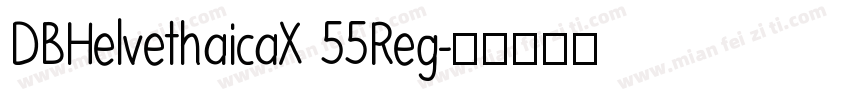 DBHelvethaicaX 55Reg字体转换
